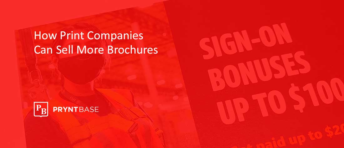 How Print Companies Can Sell More Brochures