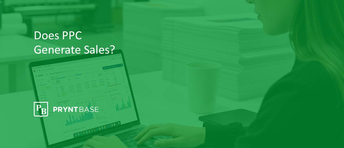 Can PPC Ads Drive More Orders for Print Companies?