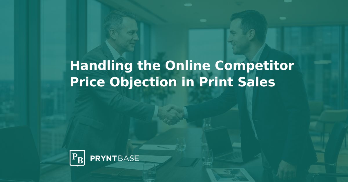 Handling Online Competitor Price Objections | Pryntbase