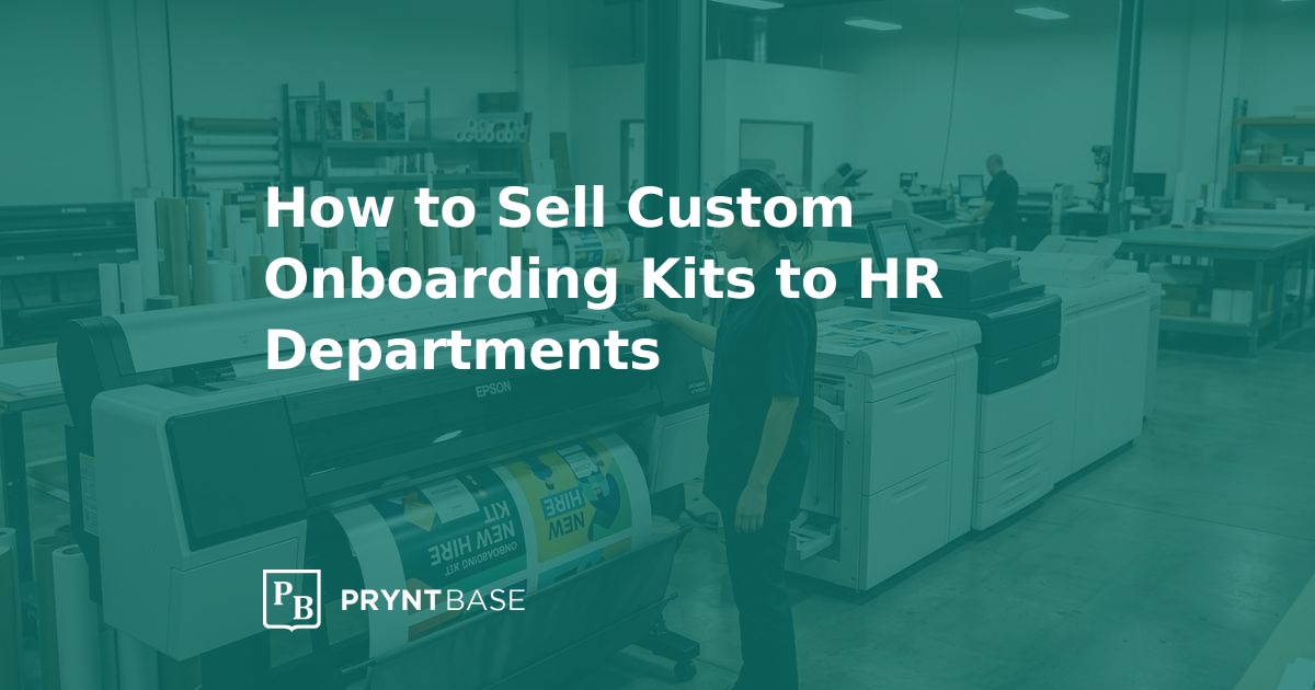 Sell Custom Onboarding Kits to HR Departments | Pryntbase