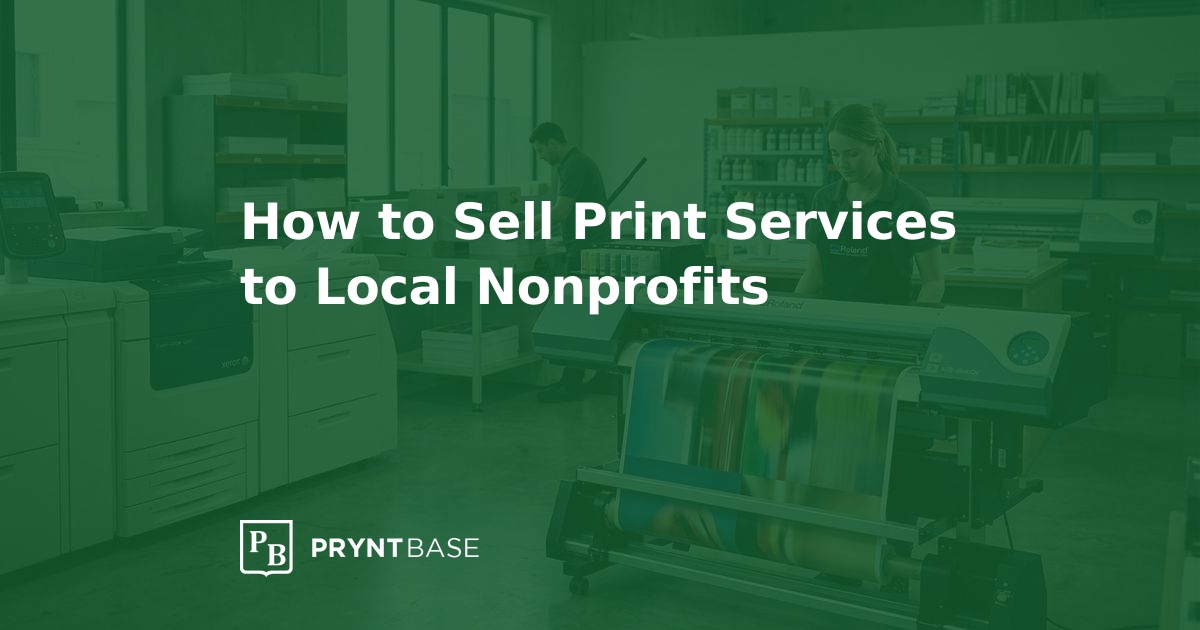Sell Print to Local Nonprofits: A Sales Guide | Pryntbase